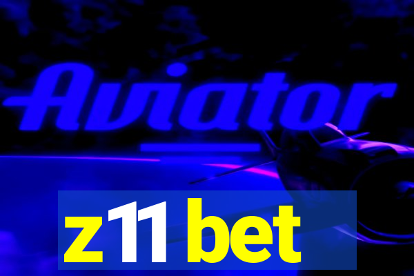z11 bet